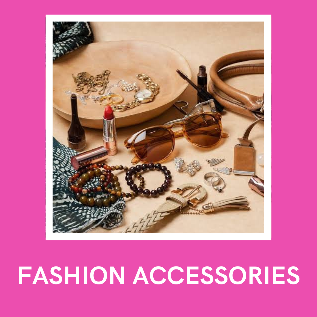 Fashion accessories